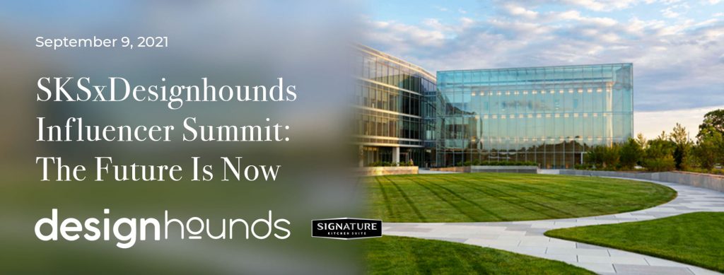 Designhounds Influencer Summit with Signature Kitchen Suite